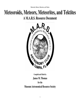 Meteoroids, Meteors, Meteorites, and Tektites Meteoroids, Meteors, Meteorites, and Tektites a M.A.R.S