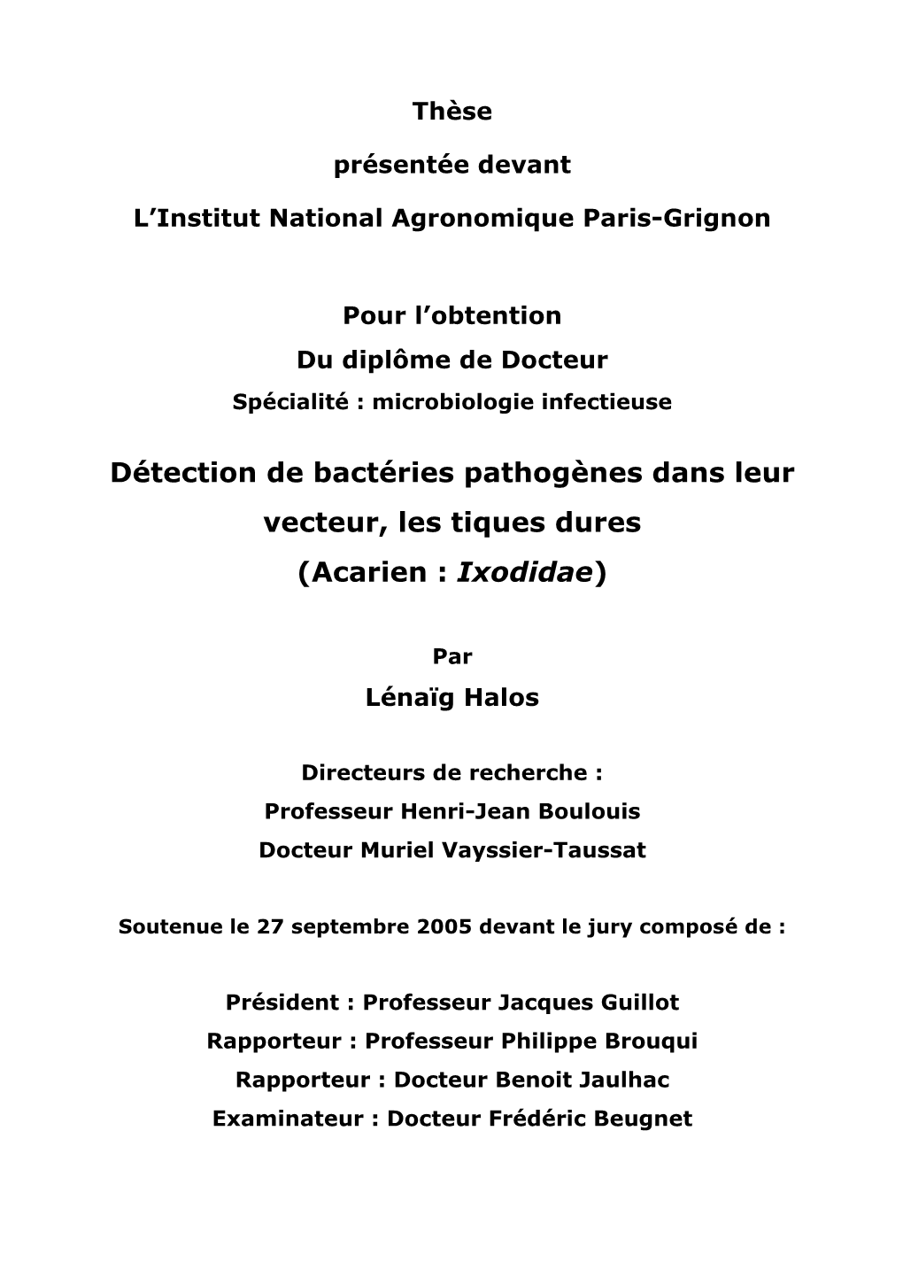 Détection De Bactéries Pathogènes Dans Leur Vecteur, Les Tiques Dures (Acarien : Ixodidae )