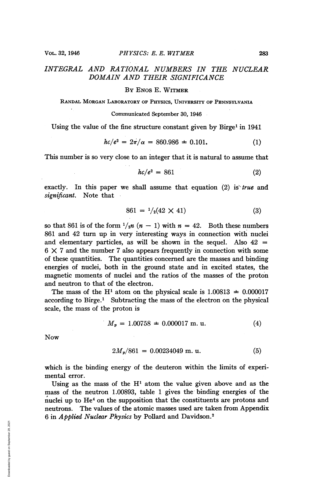 Mass of the Neutron 1.00893, Table 1 Gives the Binding Energies of the Nuclei up to He4 on the Supposition That the Constituents Are Protons and Neutrons