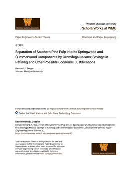 Separation of Southern Pine Pulp Into Its Springwood and Summerwood Components by Centrifugal Means: Savings in Refining and Other Ossiblep Economic Justifications