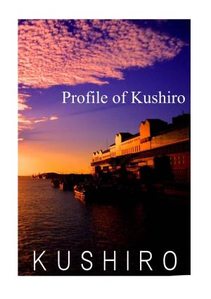 Profile of Kushiro