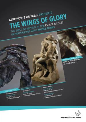 Aéroports De Paris Presents the Wings Ofespace Glory Musées the First Exhibition in the in Partnership with Musée Rodin
