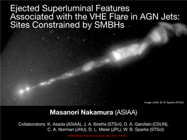 Ejected Superluminal Features Associated with the VHE Flare in AGN Jets: Sites Constrained by Smbhs