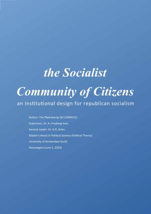 The Socialist Community of Citizens an Institutional Design for Republican Socialism