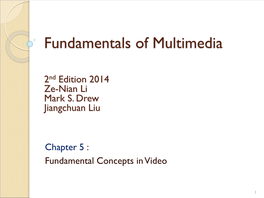 Chapter 5 : Fundamental Concepts in Video