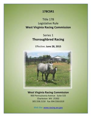 178CSR1 Title 178 Legislative Rule West Virginia Racing Commission