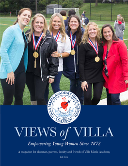 Fall 2016 Letter from the Director Dear Villa Maria Alumnae, Friends, and Family