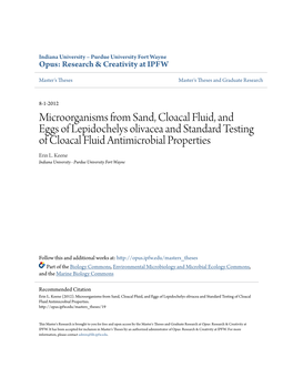 Microorganisms from Sand, Cloacal Fluid, and Eggs of Lepidochelys Olivacea and Standard Testing of Cloacal Fluid Antimicrobial Properties Erin L
