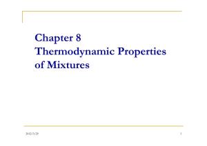 Chapter 8 Thermodynamic Properties of Mixtures