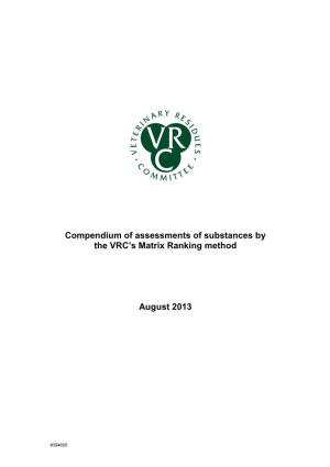 Compendium of Assessments of Substances by the VRC's Matrix Ranking Method August 2013