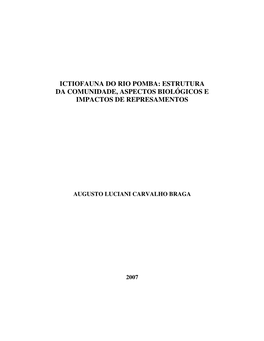 Ictiofauna Do Rio Pomba: Estrutura Da Comunidade, Aspectos Biológicos E Impactos De Represamentos