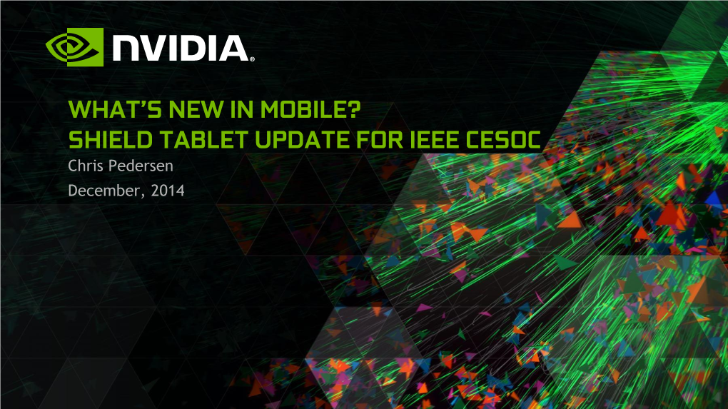 What's New in Mobile? Shield Tablet Update for Ieee Cesoc