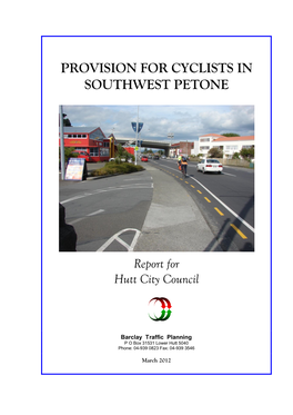 PROVISION for CYCLISTS in SOUTHWEST PETONE Report for Hutt City Council