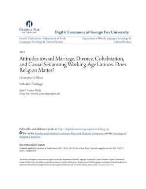 Attitudes Toward Marriage, Divorce, Cohabitation, and Casual Sex Among Working-Age Latinos: Does Religion Matter? Christopher G