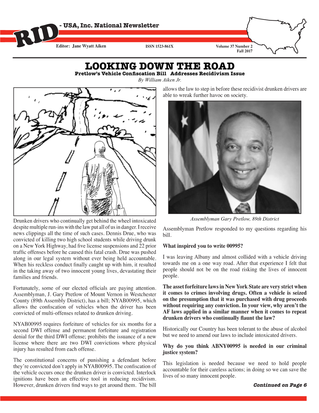 LOOKING DOWN the ROAD Inside This Issue: Pretlow’S Vehicle Confiscation Bill Addresses Recidivism Issue by William Aiken Jr