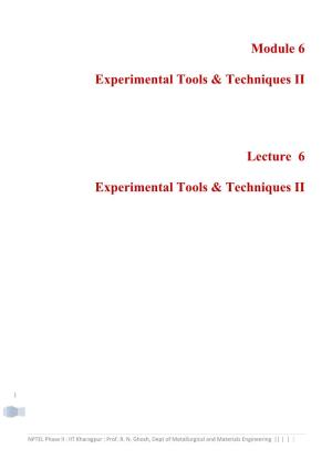 Module 6 Experimental Tools & Techniques II Lecture 6