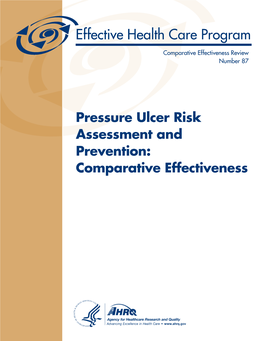 Pressure Ulcer Risk Assessment and Prevention: Comparative Effectiveness Comparative Effectiveness Review Number 87