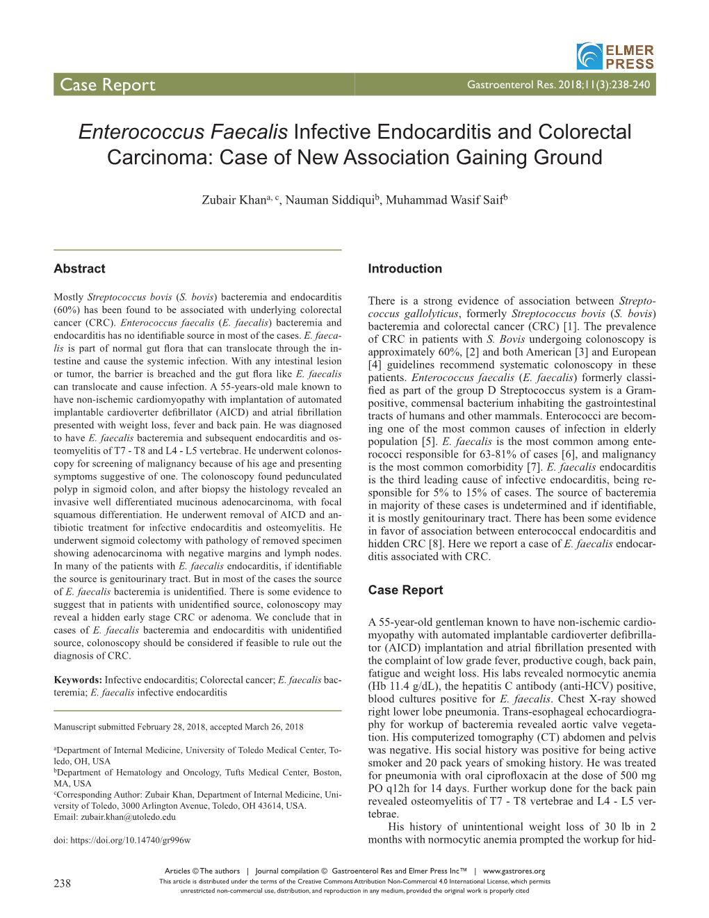 ﻿Enterococcus Faecalis﻿ Infective Endocarditis and Colorectal Carcinoma: Case of New Association Gaining Ground