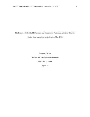 IMPACT of INDIVIDUAL DIFFERENCES on ALTRUISM 1 the Impact of Individual Differences and Community Factors on Altruistic Behavio