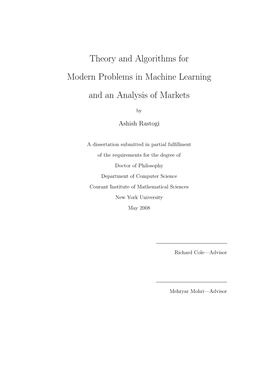 Theory and Algorithms for Modern Problems in Machine Learning and an Analysis of Markets