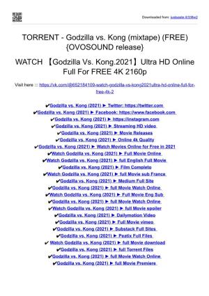 Godzilla Vs. Kong (Mixtape) (FREE) {OVOSOUND Release} WATCH 【Godzilla Vs