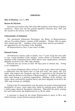 INDONESIA Date of Elections: July 3, 1971 Reason for Elections