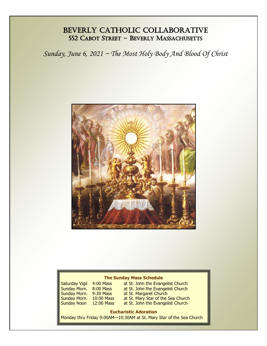 Sunday, June 6, 2021 ~ the Most Holy Body and Blood of Christ