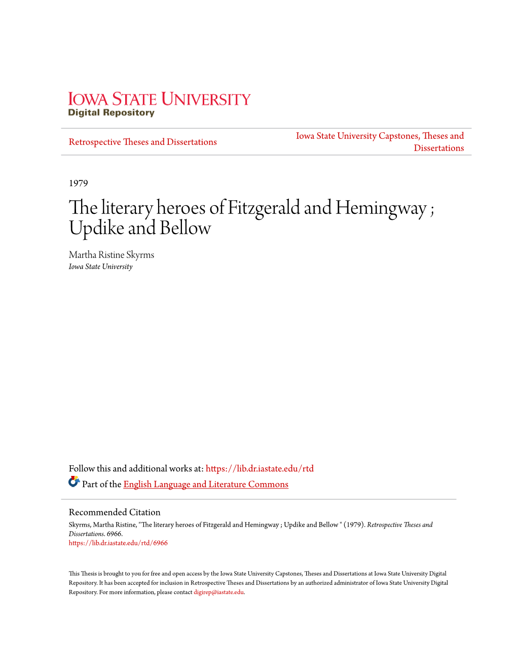 The Literary Heroes of Fitzgerald and Hemingway ; Updike and Bellow Martha Ristine Skyrms Iowa State University