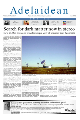 Search for Dark Matter Now in Stereo New $3.75M Telescope Provides Unique View of Universe from Woomera
