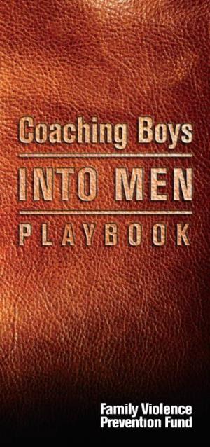 Coaching Boys INTO MEN Playbook