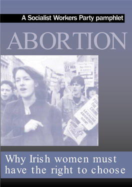 Why Irish Women Must Have the Right to Choose the SWP Is Part of an International Grouping of Socialist Organisations
