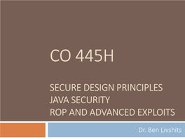Secure Design Principles Java Security Rop and Advanced Exploits
