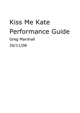 Kiss Me Kate Performance Guide Greg Marshall 20/11/08 BOS Kiss Me Kate Performance Guide May 2010