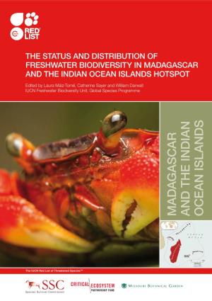 THE STATUS and DISTRIBUTION of Freshwater Biodiversity in Madagascar and the Indian Ocean Islands Hotspot