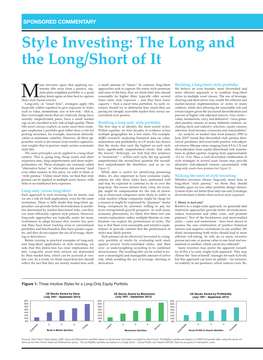 Style Investing: the Long and the Long/Short of It