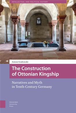 The Construction of Ottonian Kingship Ottonian of Construction The