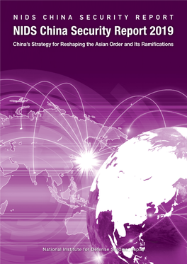 NIDS China Security Report 2019 China’S Strategy for Reshaping the Asian Order and Its Ramiﬁcations