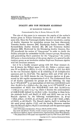 DUALITY and VON NEUMANN ALGEBRAS1 the Aim of This Paper Is to Announce the Results of the Author's Lecture Given in Tulane Unive