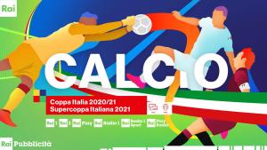 Coppa Italia 2020/21 Supercoppa Italiana 2021 Coppa Italia 2020/21 | Supercoppa Italiana 2021 Due Grandi Esclusive Rai
