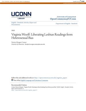 Virginia Woolf: Liberating Lesbian Readings from Heterosexual Bias Patricia Morgne Cramer University of Connecticut - Stamford, Morgne.Cramer@Uconn.Edu