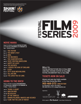 MOVIE MANIA Enjoy 13 Critically Acclaimed MOTION PICTURES on 13 Saturdays DECEMBER 6 to FEBRUARY 28 3Pm — Festival Theatre