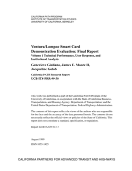 Ventura/Lompoc Smart Card Demonstration Evaluation: Final Report Volume 1 Technical Performance, User Response, and Institutional Analysis Genevieve Giuliano, James E