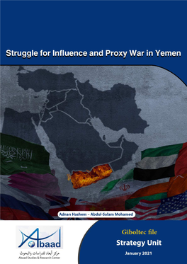 Struggle for Influence and Proxy War in Yemen