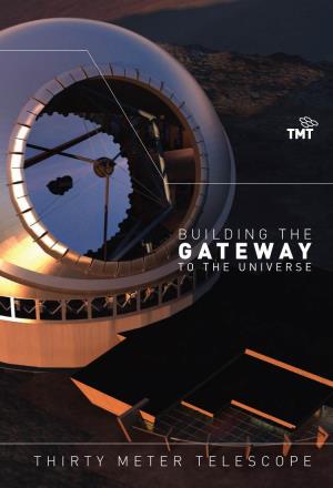 Building the Gateway to the Universe 3