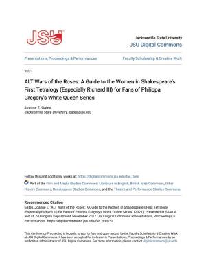 ALT Wars of the Roses: a Guide to the Women in Shakespeare's First Tetralogy (Especially Richard III) for Fans of Philippa Gregory's White Queen Series