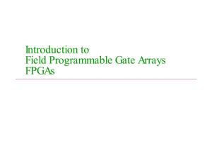 Introduction to Field Programmable Gate Arrays Fpgas Outline