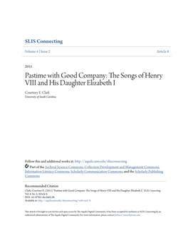 Pastime with Good Company: the Songs of Henry VIII and His Daughter Elizabeth I by Courtney E