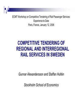 Competitive Tendering of Regional and Interregional Rail Services in Sweden