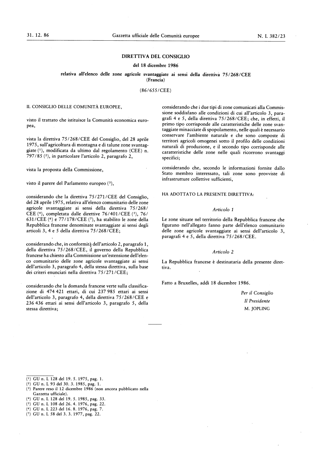 Relativa All'elenco Delle Zone Agricole Svantaggiate Ai Sensi Della Direttiva 75 / 268 / CEE ( Francia )