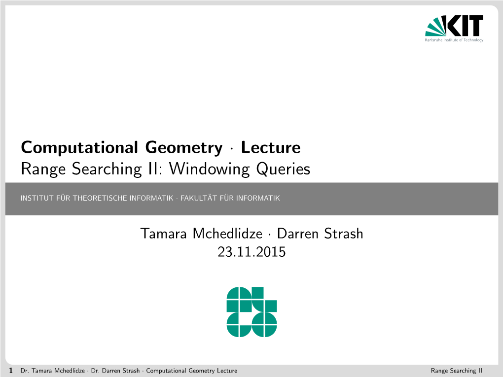 Lecture Range Searching II: Windowing Queries